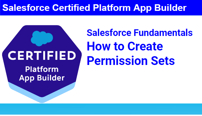 Permission Sets in Salesforce | How to Create Permission Sets