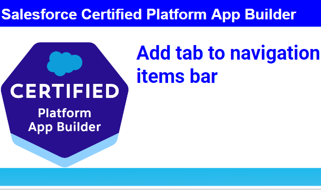 Salesforce – add tab to navigation items bar