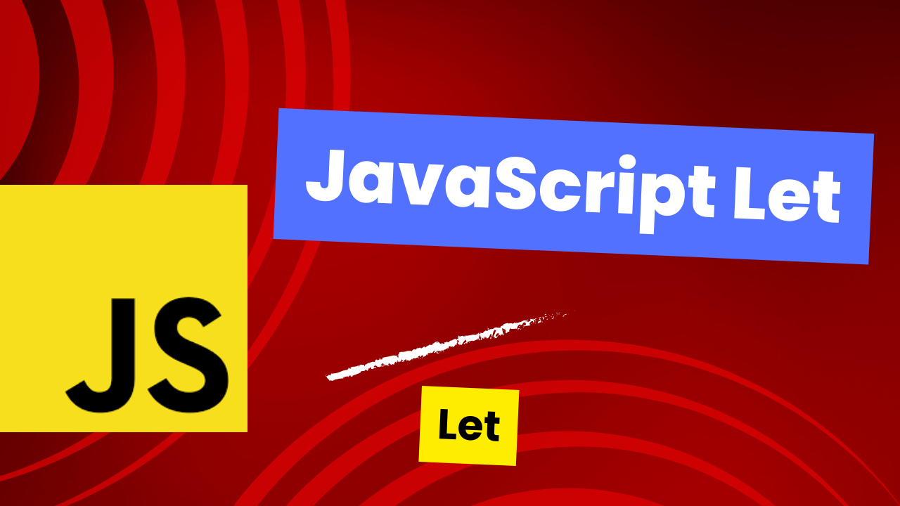 JavaScript Let